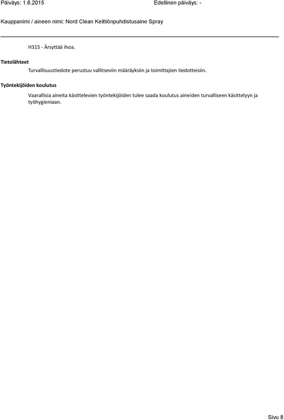 ja toimittajien tiedotteisiin.