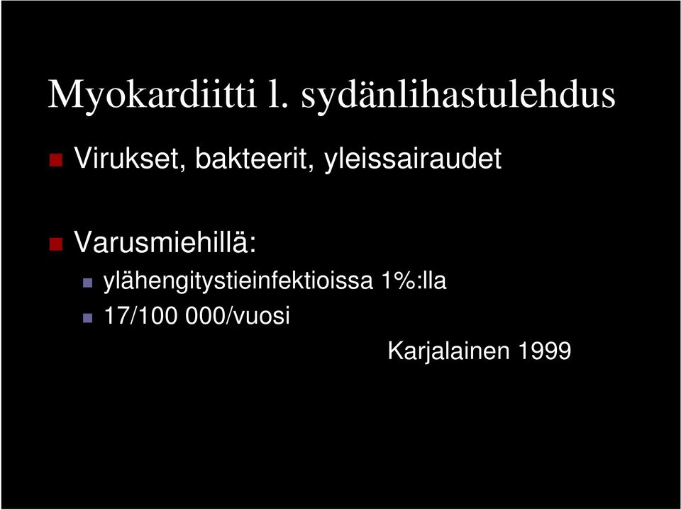 bakteerit, yleissairaudet