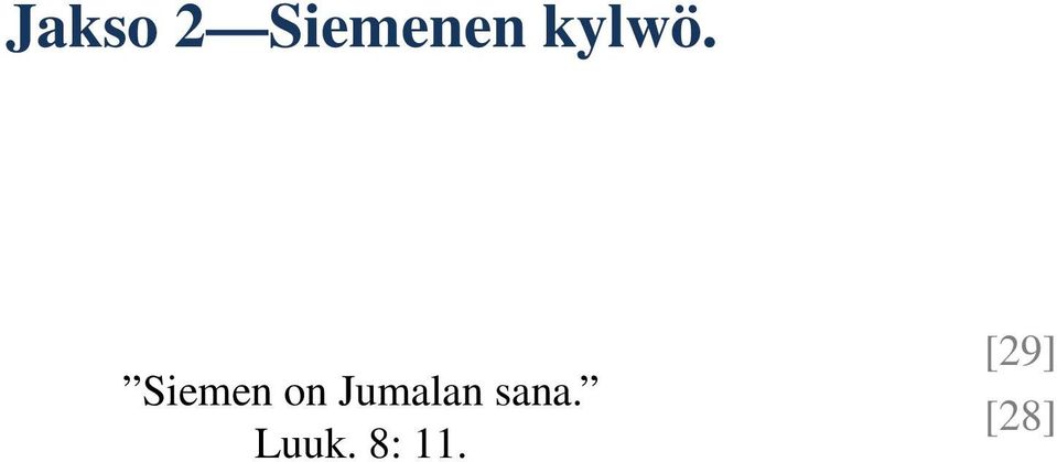 Siemen on Jumalan