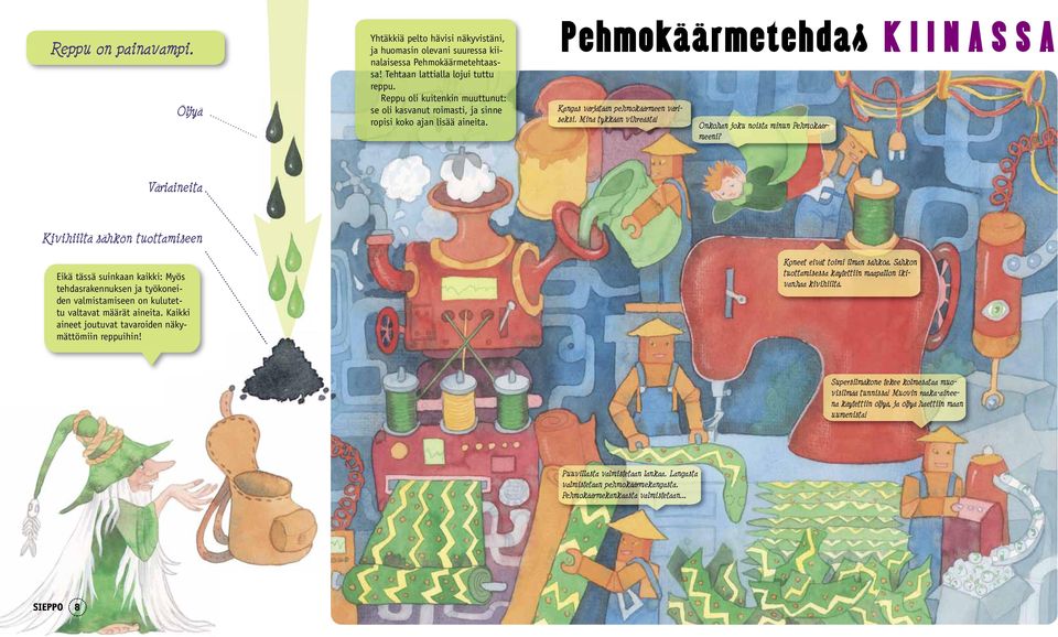 Onkohan joku noista minun Pehmokäärmeeni?