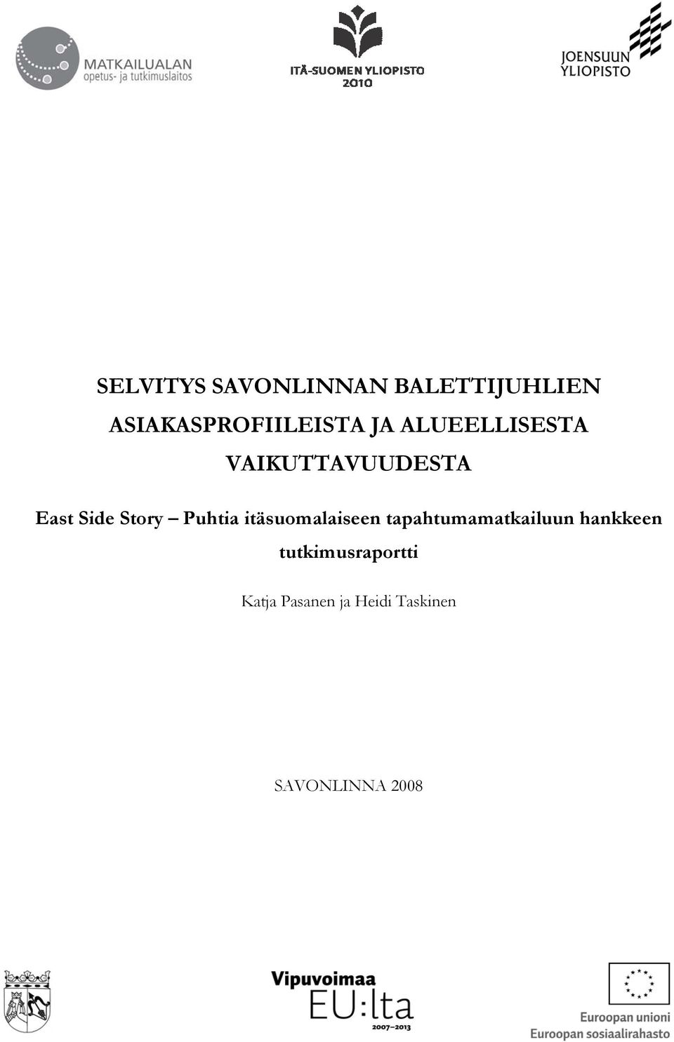 Puhtia itäsuomalaiseen tapahtumamatkailuun hankkeen