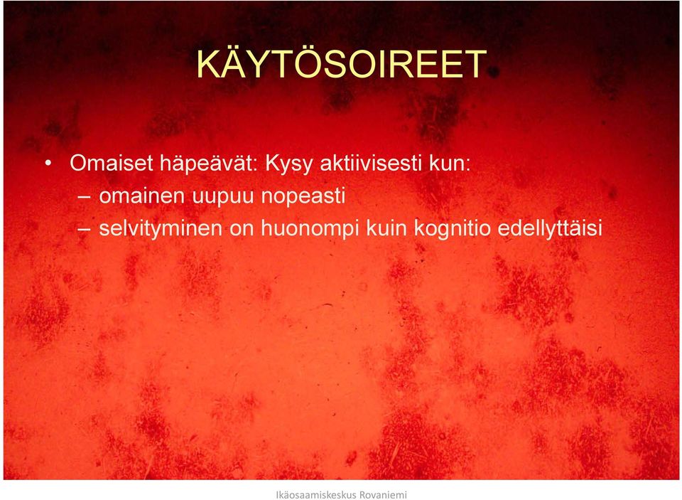 uupuu nopeasti selvityminen on