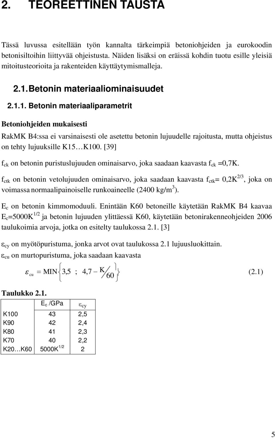 Betonin materiaaliominaisuudet 2.1.