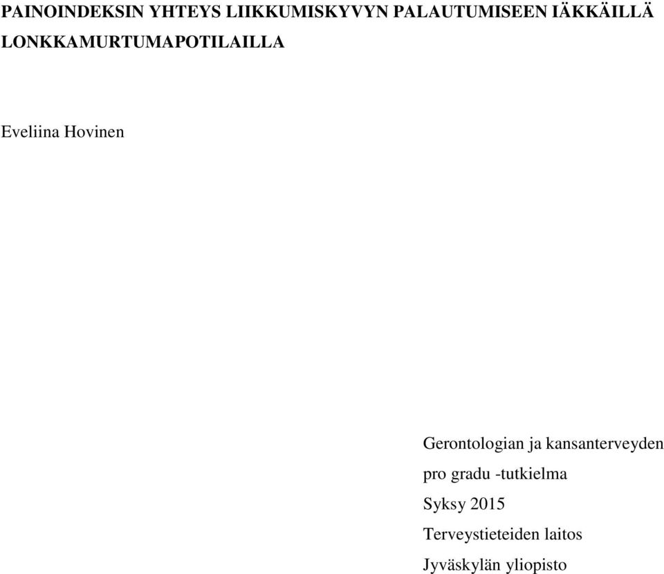 Gerontologian ja kansanterveyden pro gradu