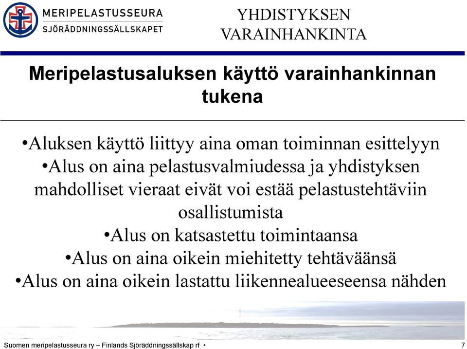 pelastusvalmiudessa ja yhdistyksen y mahdolliset vieraat eivät voi estää pelastustehtäviin osallistumista