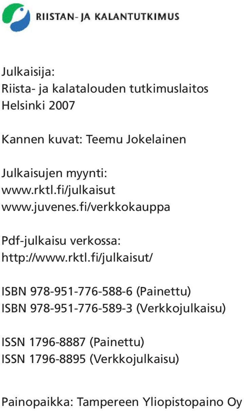 fi/verkkokauppa Pdf-julkaisu verkossa: http://www.rktl.