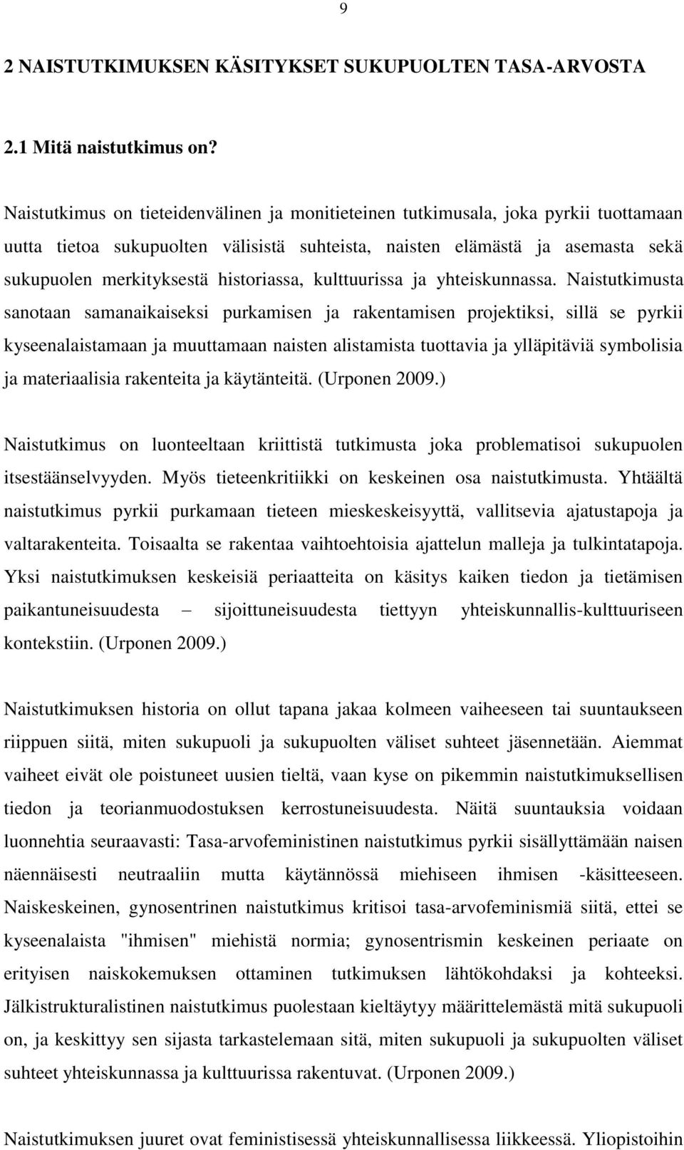 historiassa, kulttuurissa ja yhteiskunnassa.