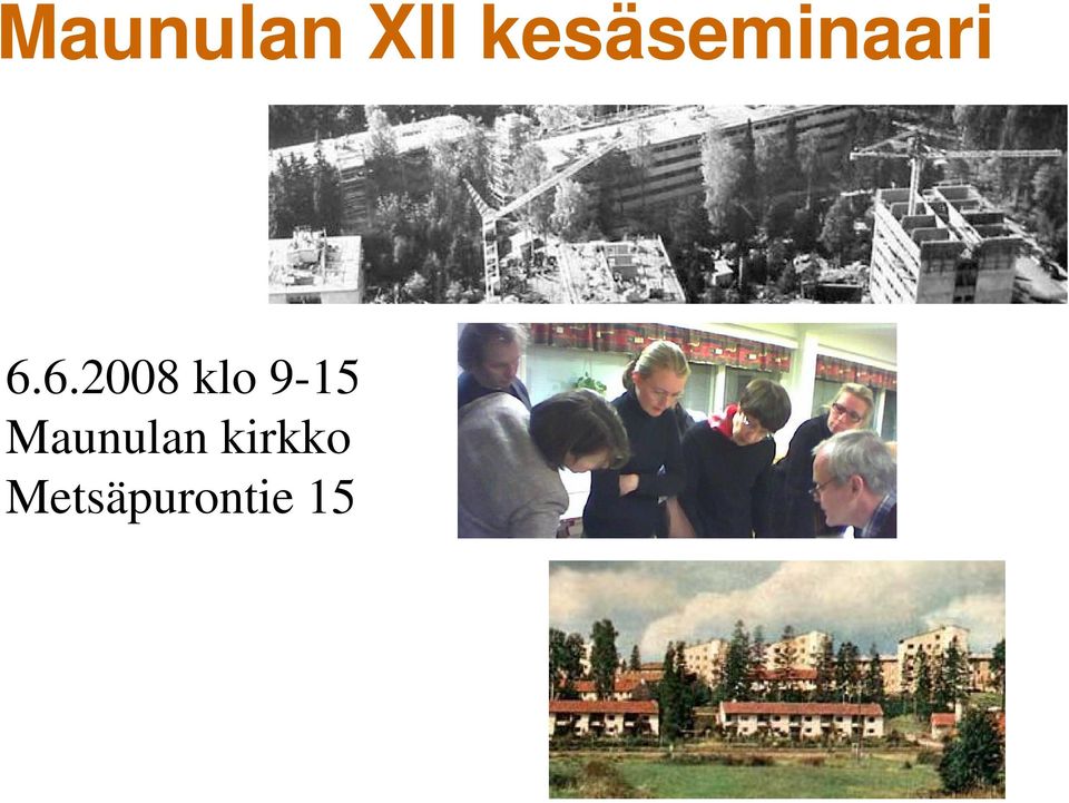 6.2008 klo 9-15