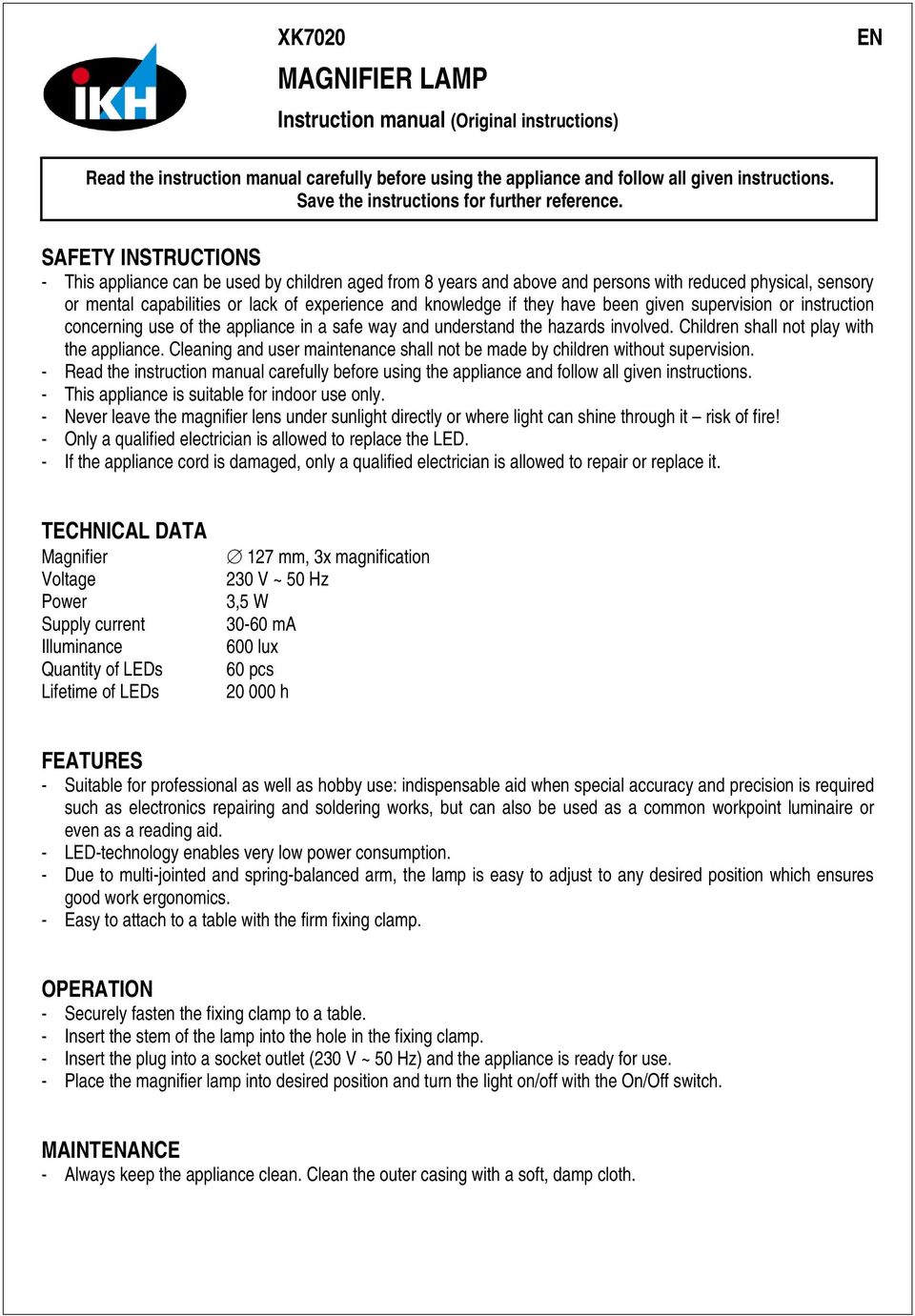 SAFETY INSTRUCTIONS - This appliance can be used by children aged from 8 years and above and persons with reduced physical, sensory or mental capabilities or lack of experience and knowledge if they