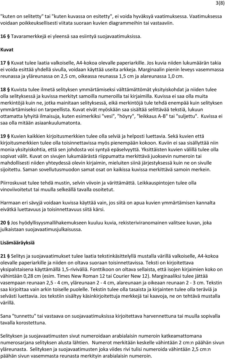 Jos kuvia niiden lukumäärän takia ei voida esittää yhdellä sivulla, voidaan käyttää useita arkkeja.