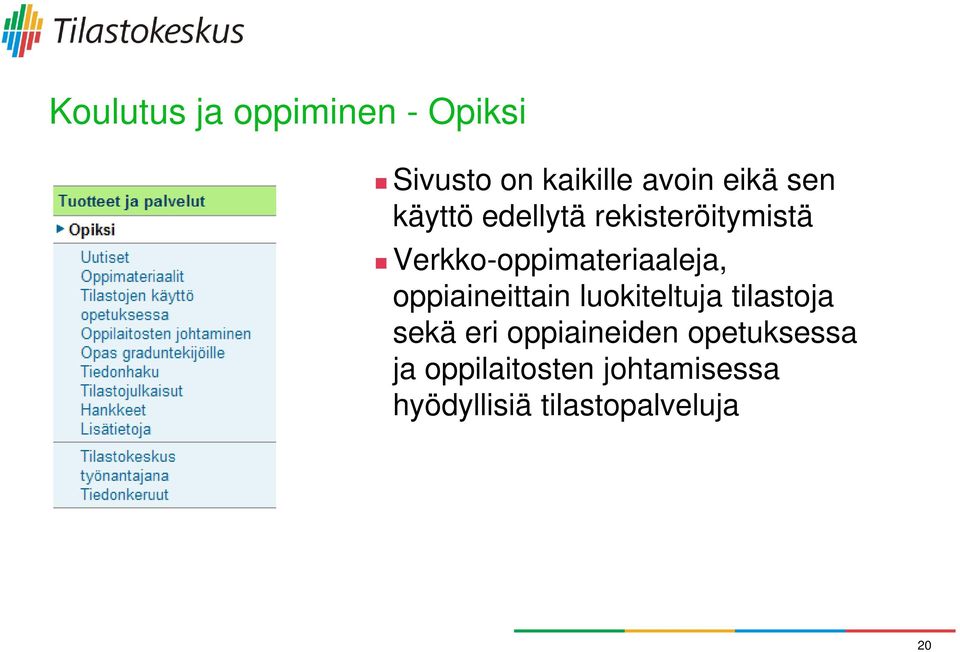 oppiaineittain luokiteltuja tilastoja sekä eri oppiaineiden