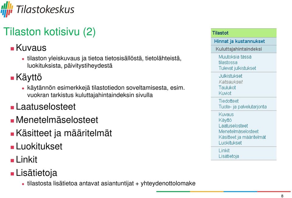 vuokran tarkistus kuluttajahintaindeksin sivulla Laatuselosteet Menetelmäselosteet Käsitteet ja
