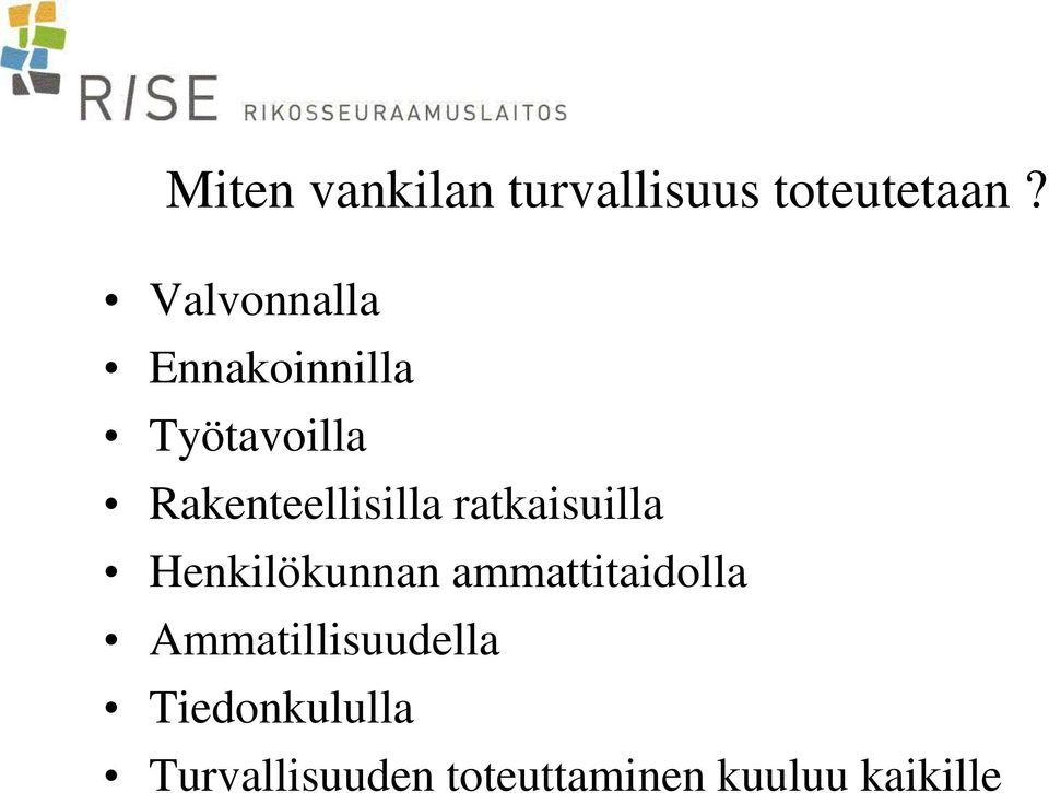 Rakenteellisilla ratkaisuilla Henkilökunnan