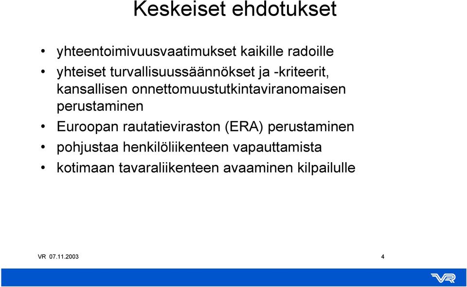 onnettomuustutkintaviranomaisen perustaminen Euroopan rautatieviraston (ERA)