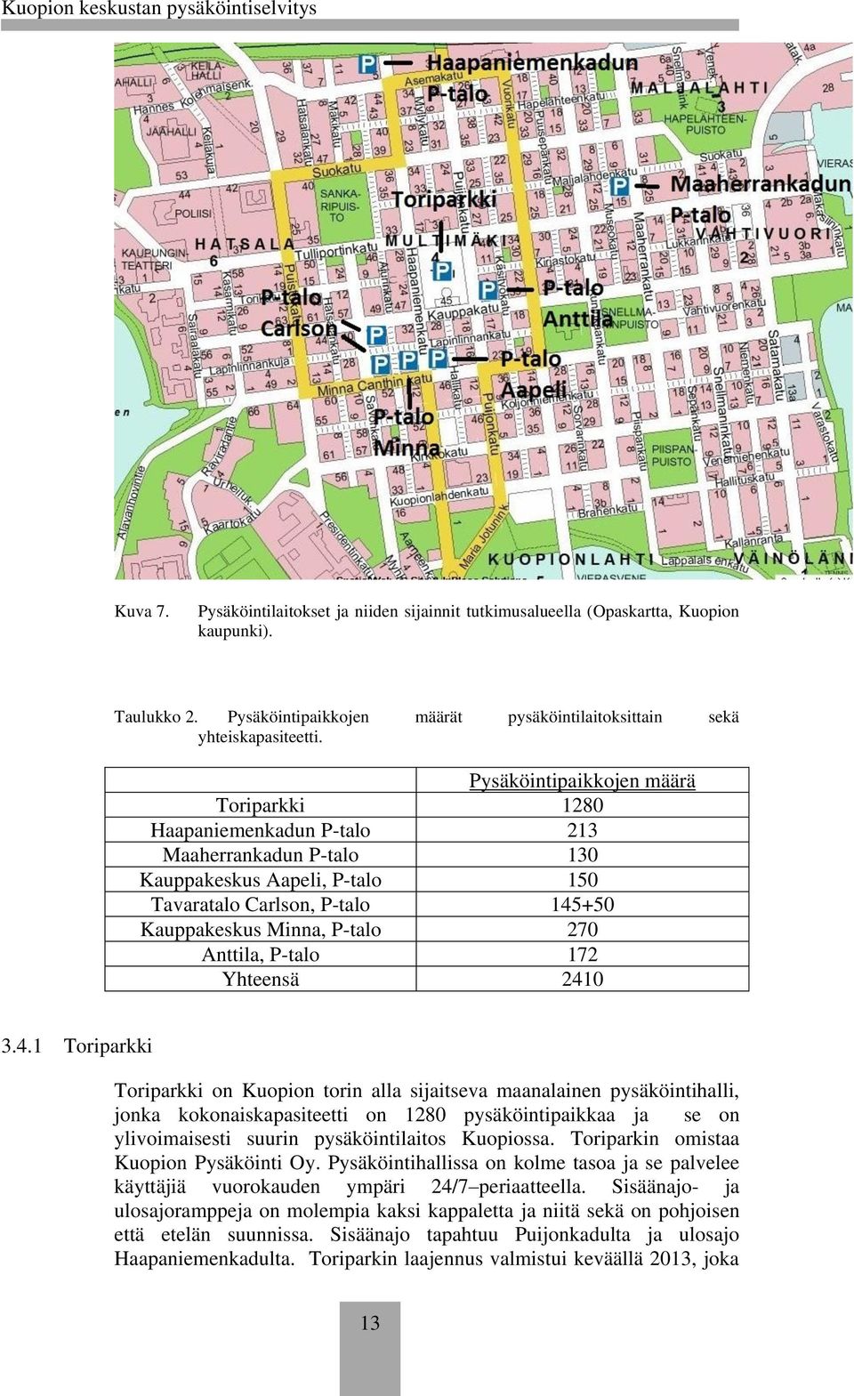 Anttila, P-talo 172 Yhteensä 241