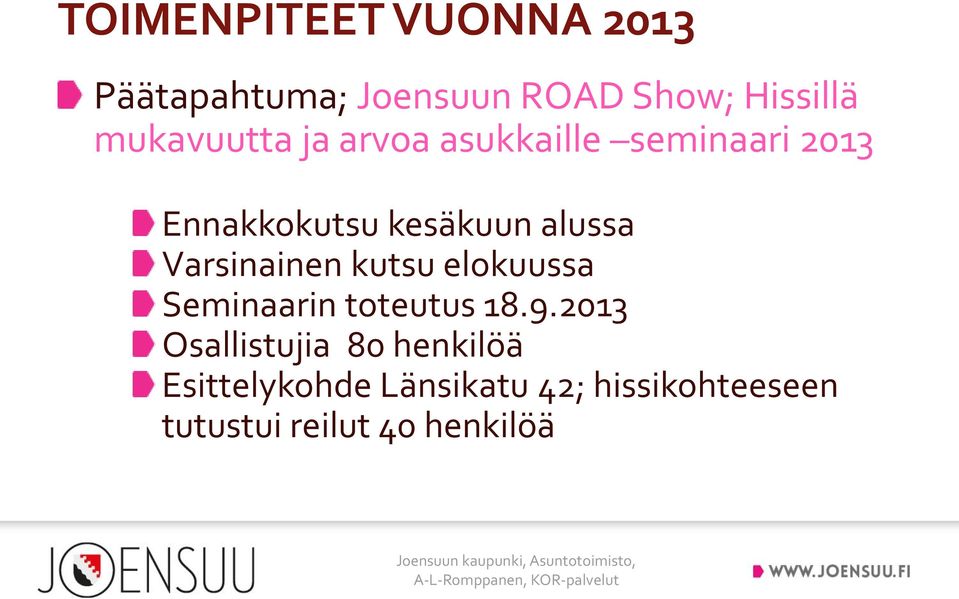 elokuussa Seminaarin toteutus 18.9.