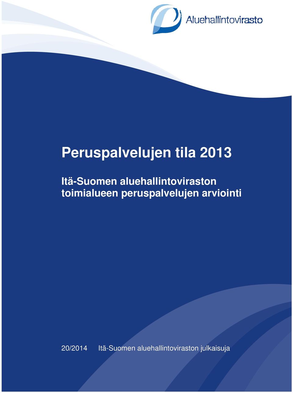 peruspalvelujen arviointi