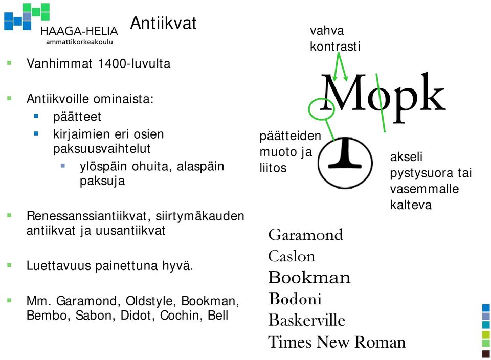 painettuna hyvä. Mm.