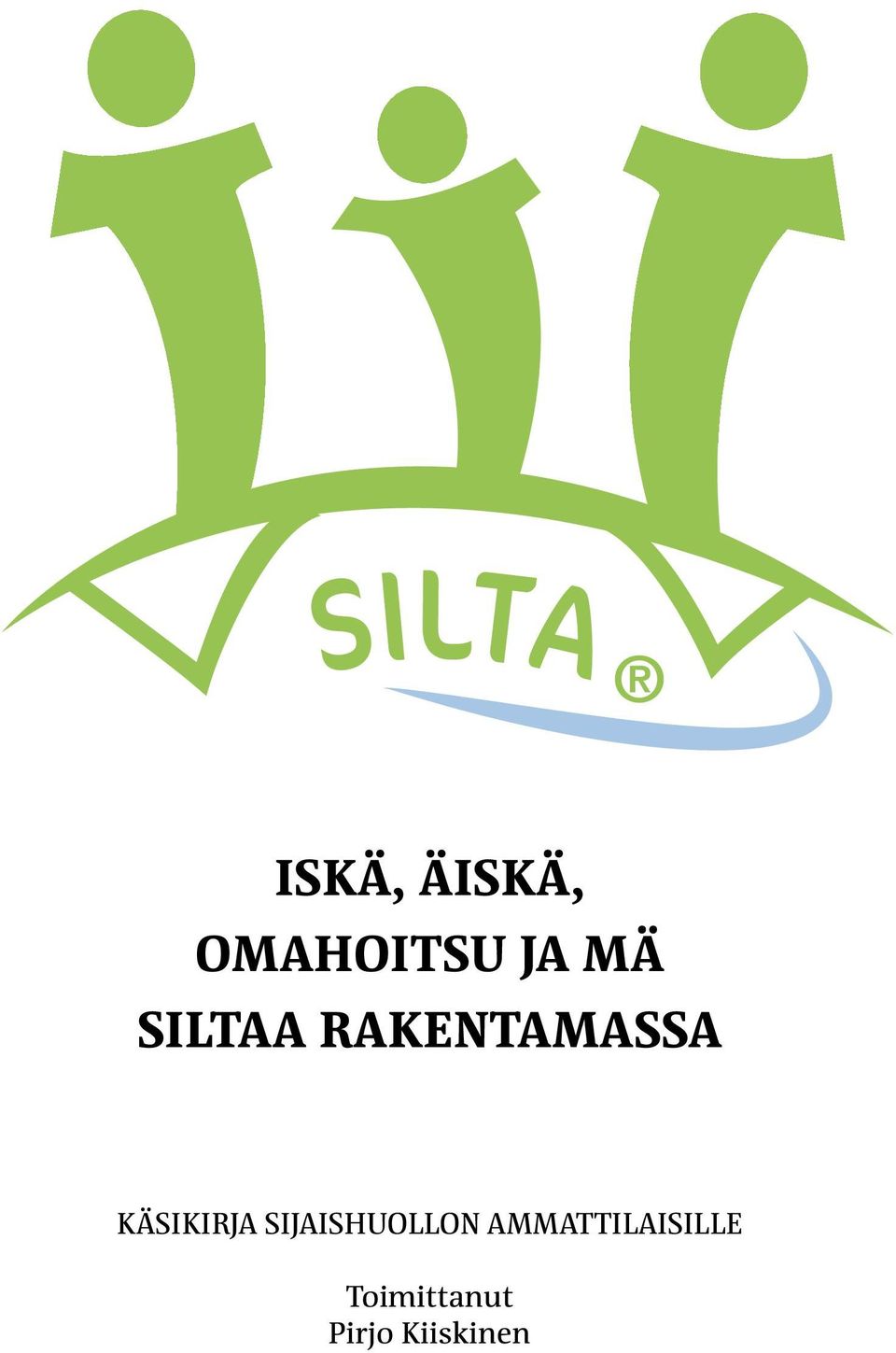 KÄSIKIRJA SIJAISHUOLLON