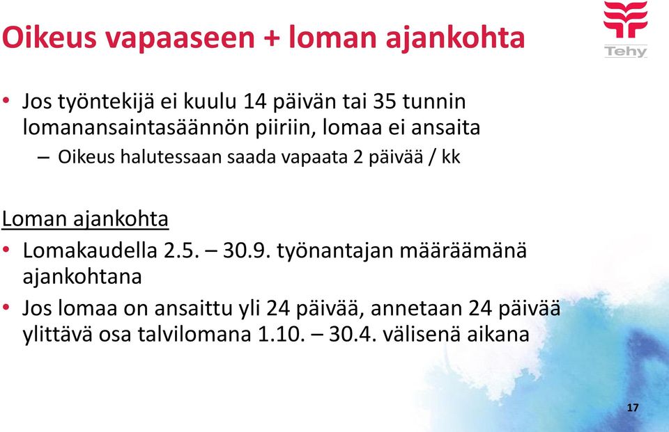 kk Loman ajankohta Lomakaudella 2.5. 30.9.