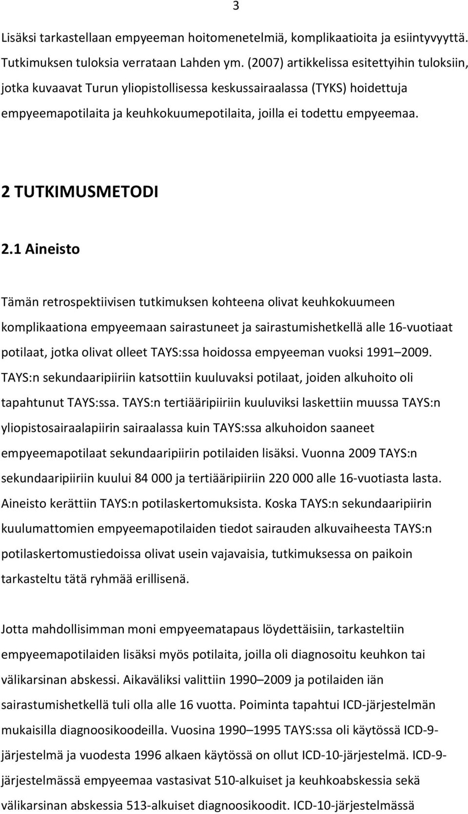 2 TUTKIMUSMETODI 2.