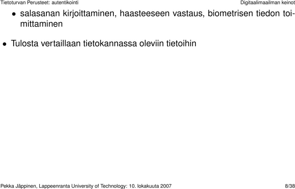 tietokannassa oleviin tietoihin Pekka Jäppinen,