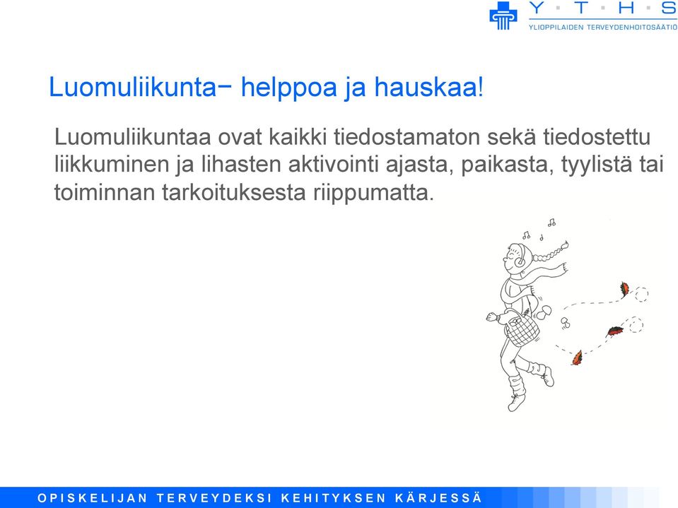 tiedostettu liikkuminen ja lihasten aktivointi