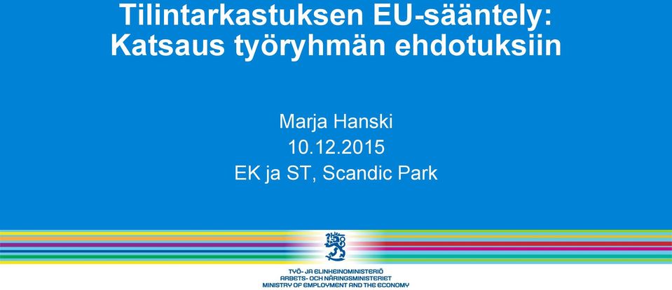 työryhmän ehdotuksiin