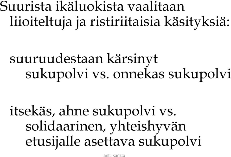 sukupolvi vs.