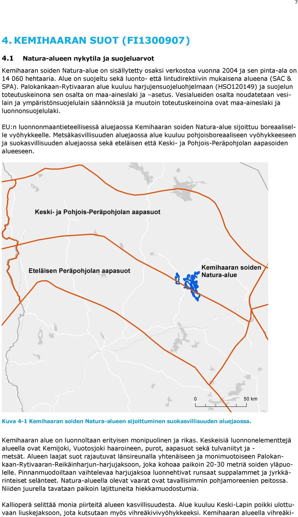 Palokankaan-Rytivaaran alue kuuluu harjujensuojeluohjelmaan (HSO120149) ja suojelun toteutuskeinona sen osalta on maa-aineslaki ja asetus.