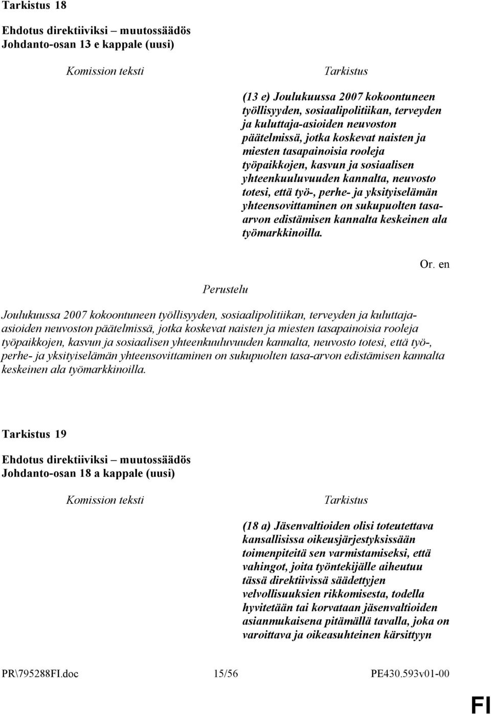 kannalta keskeinen ala työmarkkinoilla.