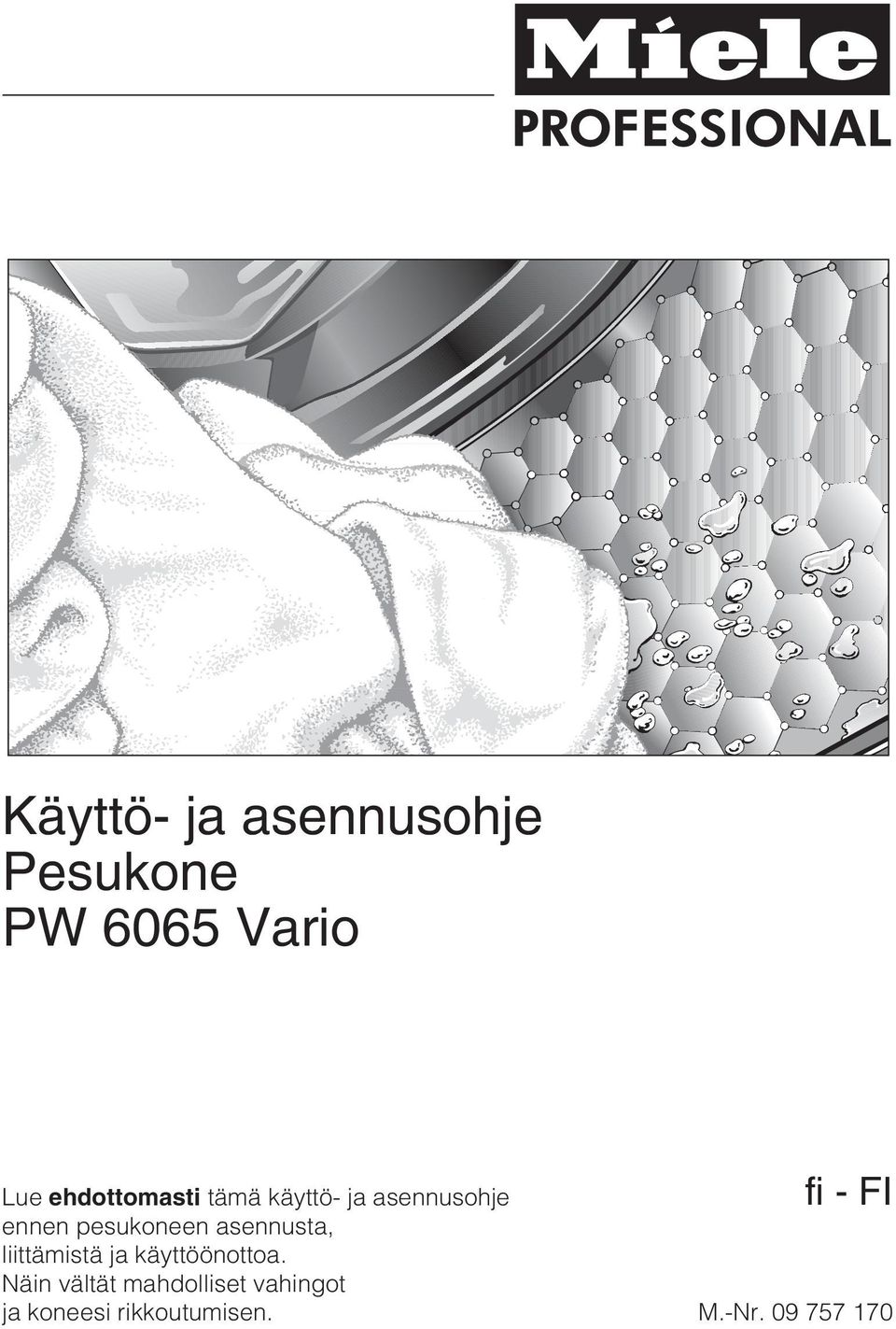 pesukoneen asennusta, liittämistä ja käyttöönottoa.