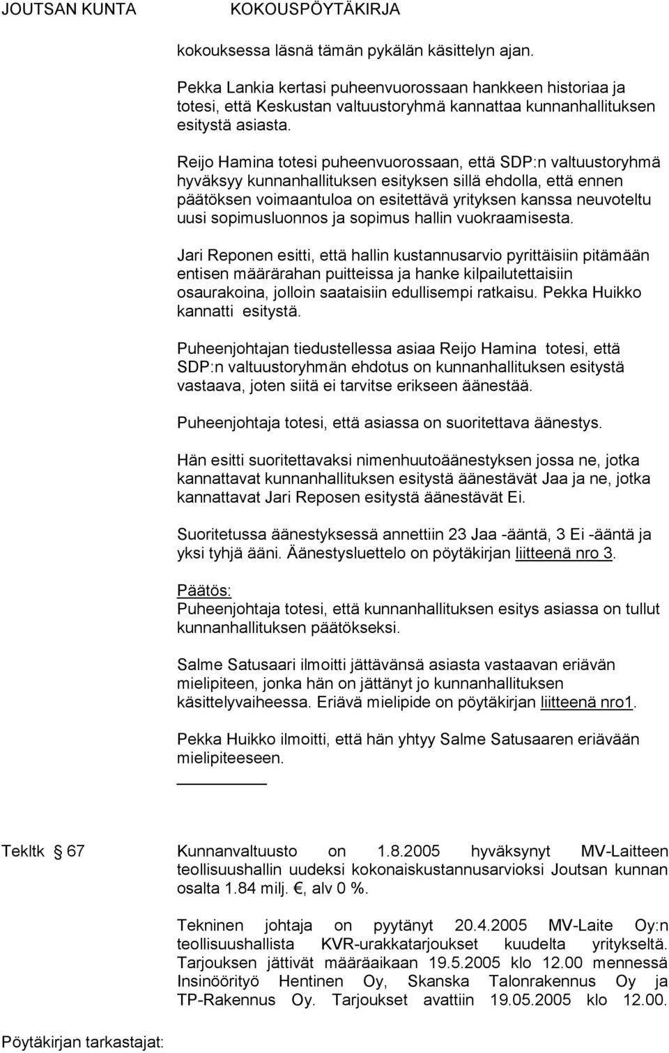sopimusluonnos ja sopimus hallin vuokraamisesta.