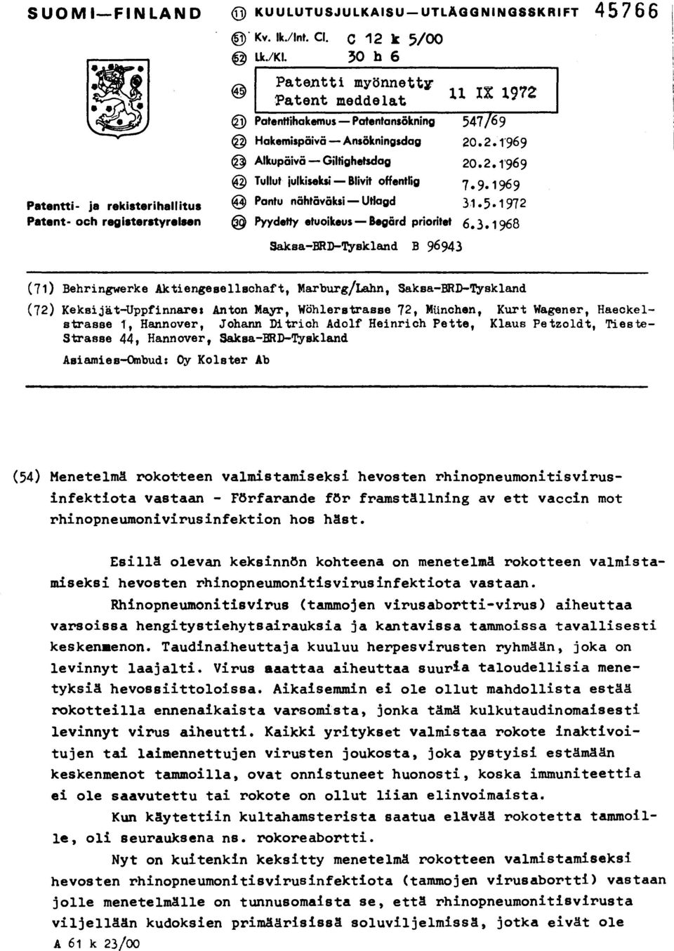 9.1969 Patentti- ja rekisterihallitus Patent- och registerstyrelsen @ Pantu nähtäväksi Utlagd 31