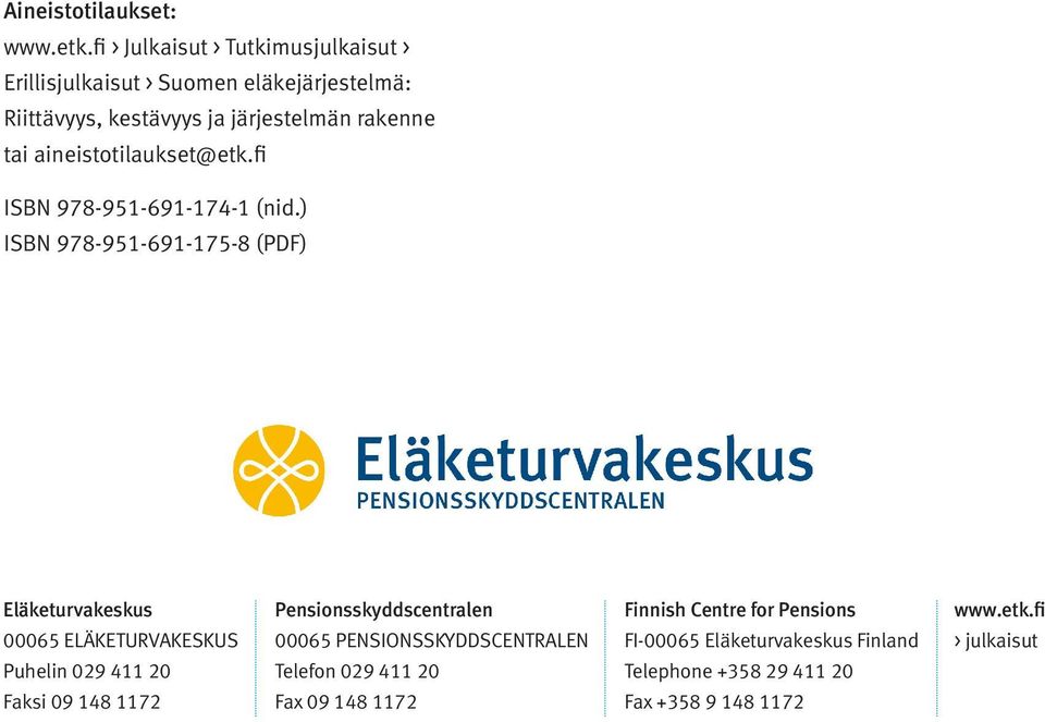 aineistotilaukset@etk.fi ISBN 978-951-691-174-1 (nid.