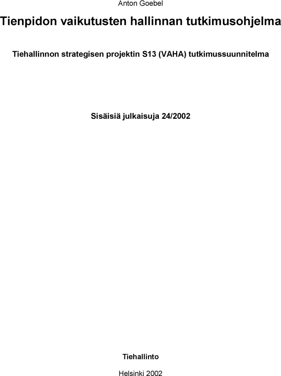 projektin S13 (VAHA) tutkimussuunnitelma