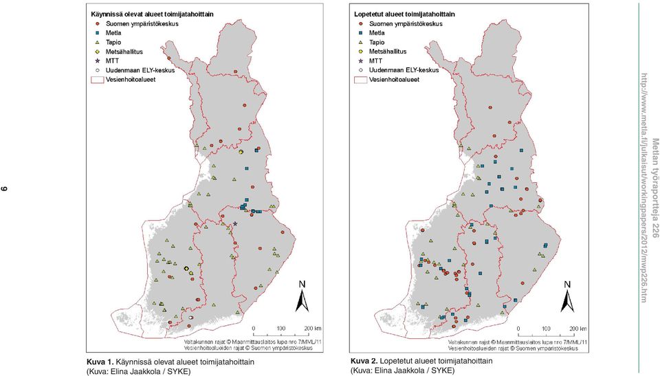 (Kuva: Elina Jaakkola / SYKE) Kuva 1.