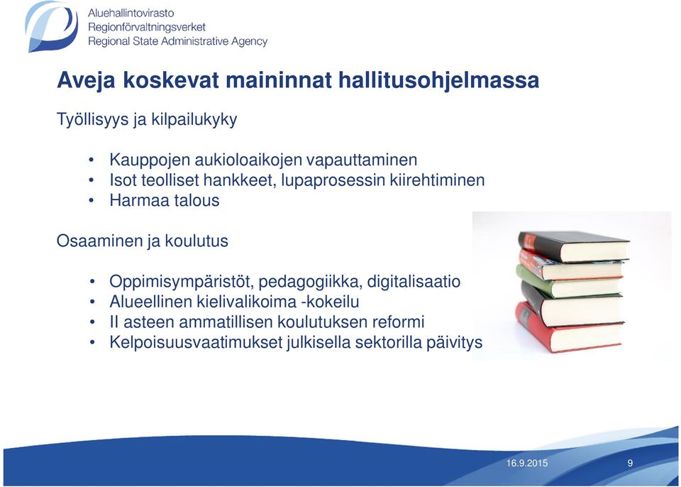 koulutus Oppimisympäristöt, pedagogiikka, digitalisaatio Alueellinen kielivalikoima -kokeilu II