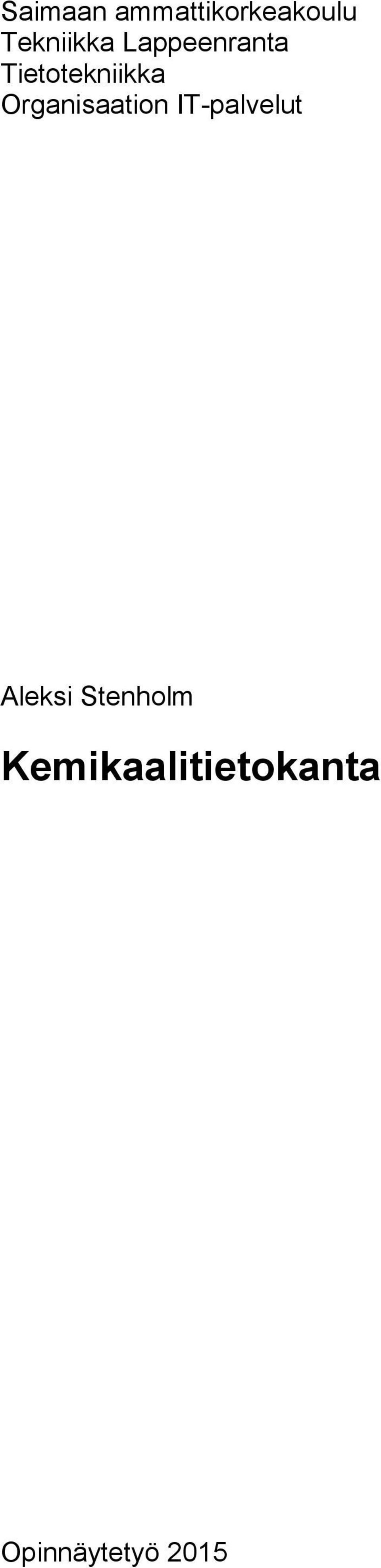 Tietotekniikka Organisaation