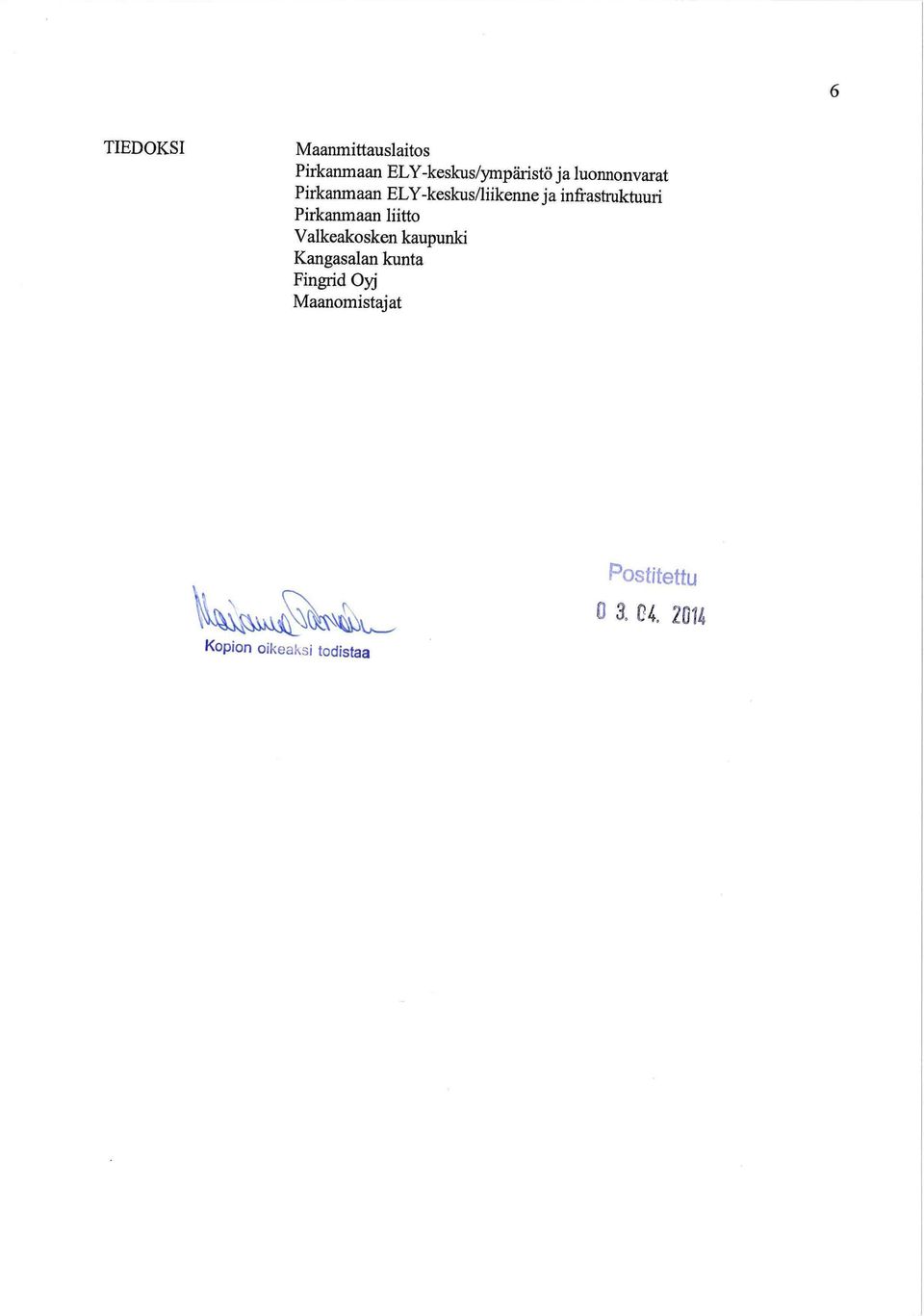 Pirkanmaan liitto Valkeakosken kaupunki Kangasalan kunta