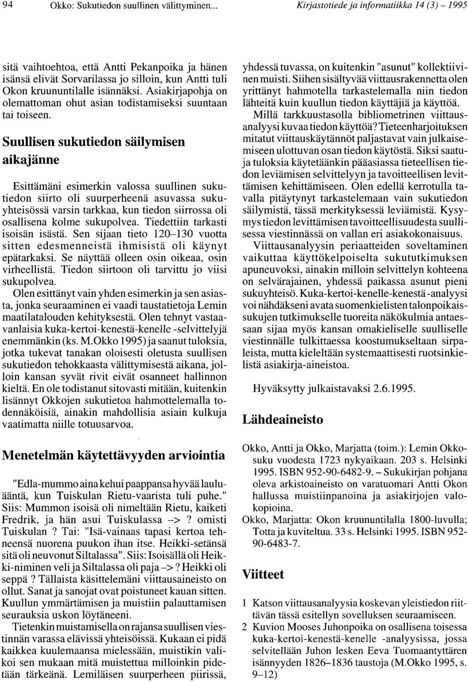 Asiakirjapohja on olemattoman ohut asian todistamiseksi suuntaan tai toiseen.