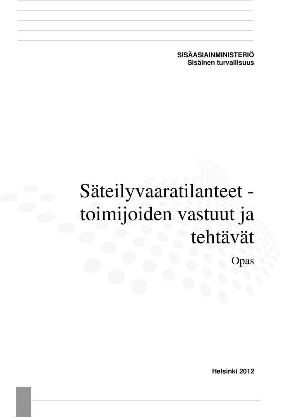 Säteilyvaaratilanteet -