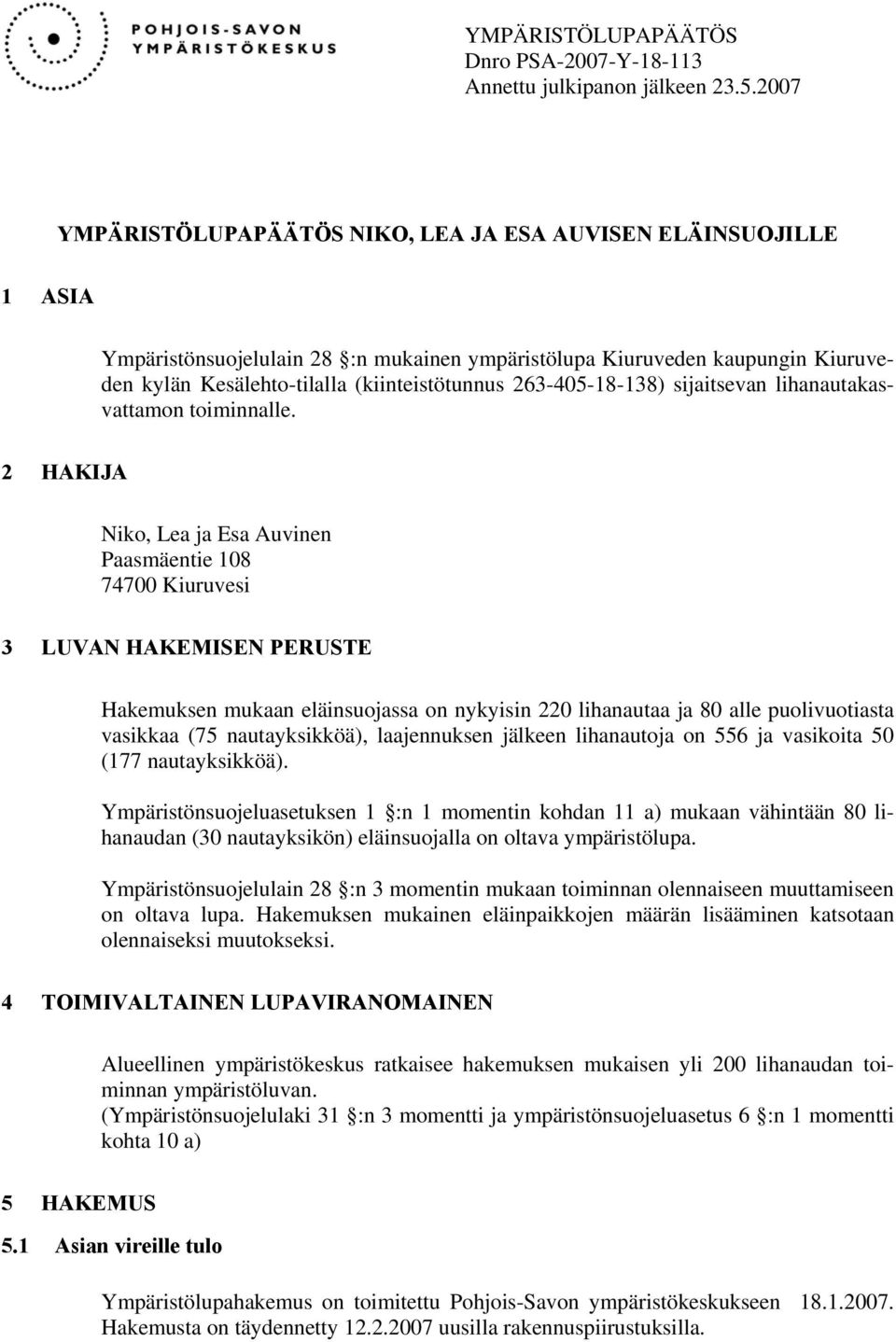 263-405-18-138) sijaitsevan lihanautakasvattamon toiminnalle.