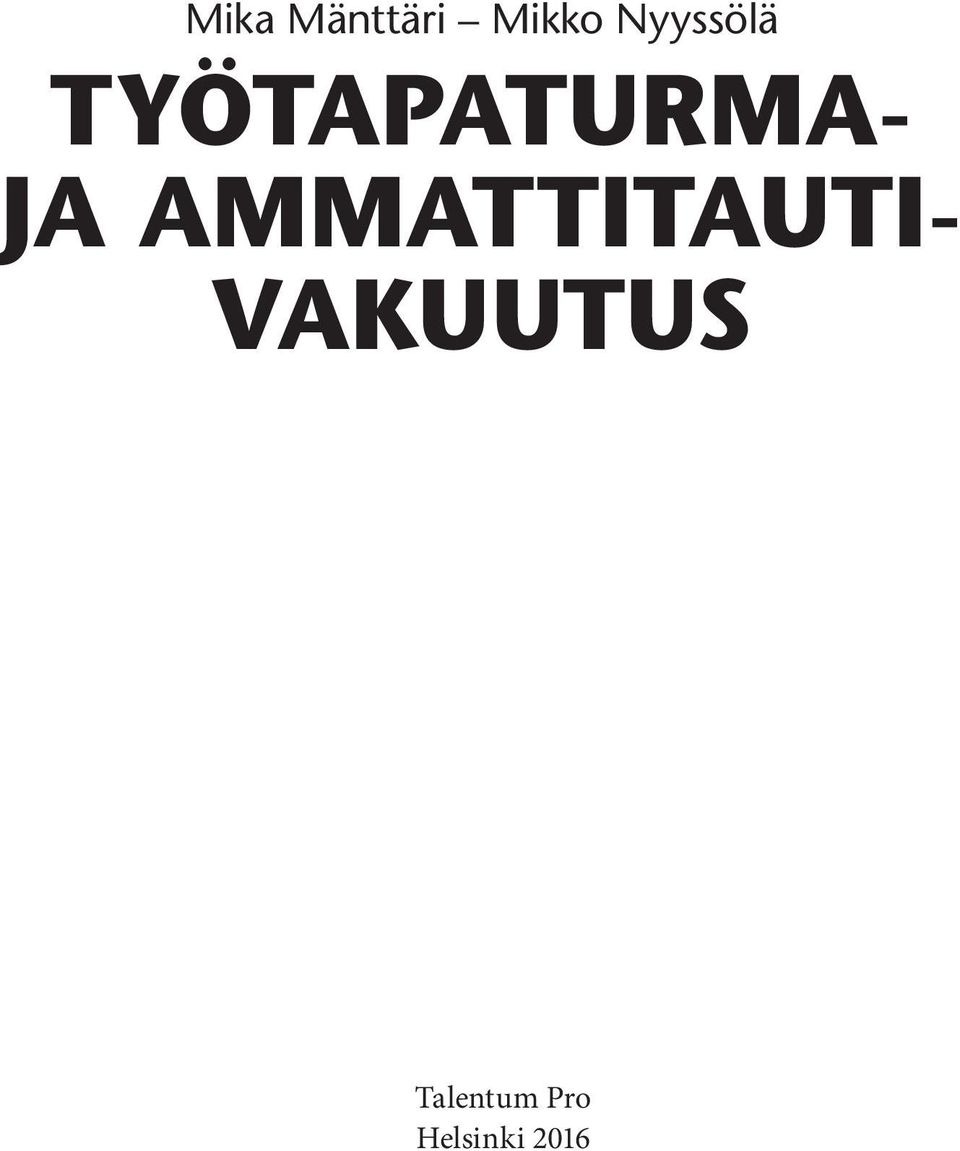 JA AMMATTITAUTI-