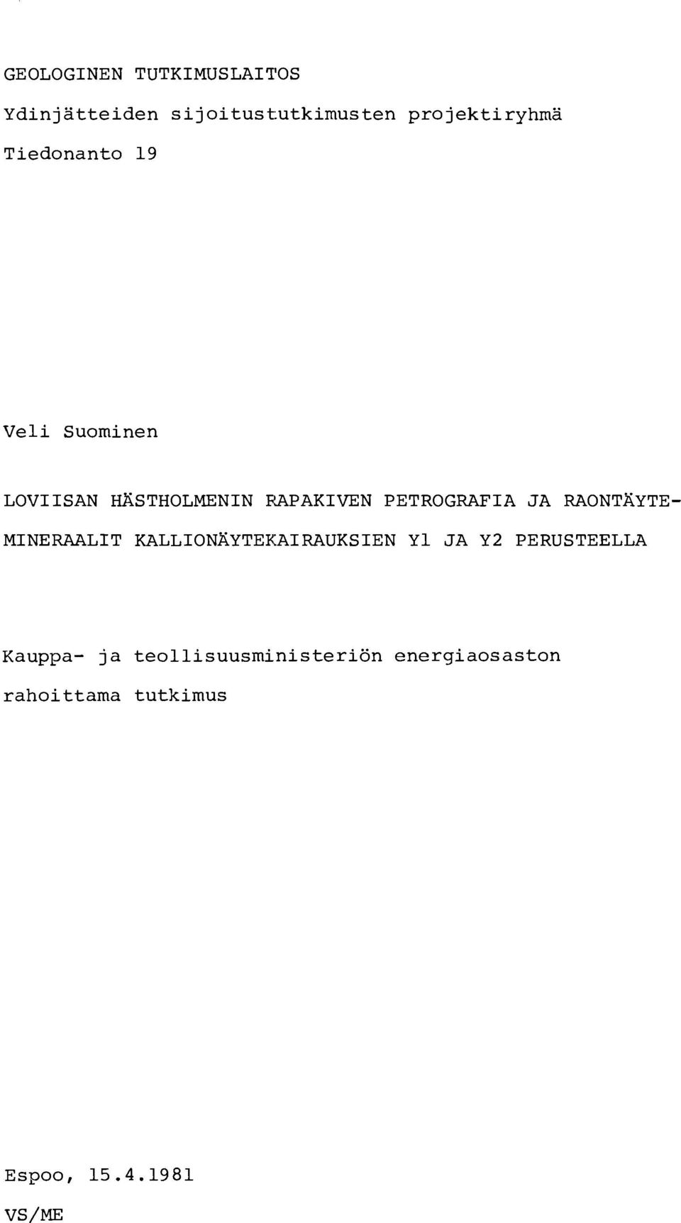 FLAPAKIVEN PETROGRAFIA JA RAONTAYTE- MINERAALIT KALLIONAYTEE:AIRAUKSIEN Y1 JA