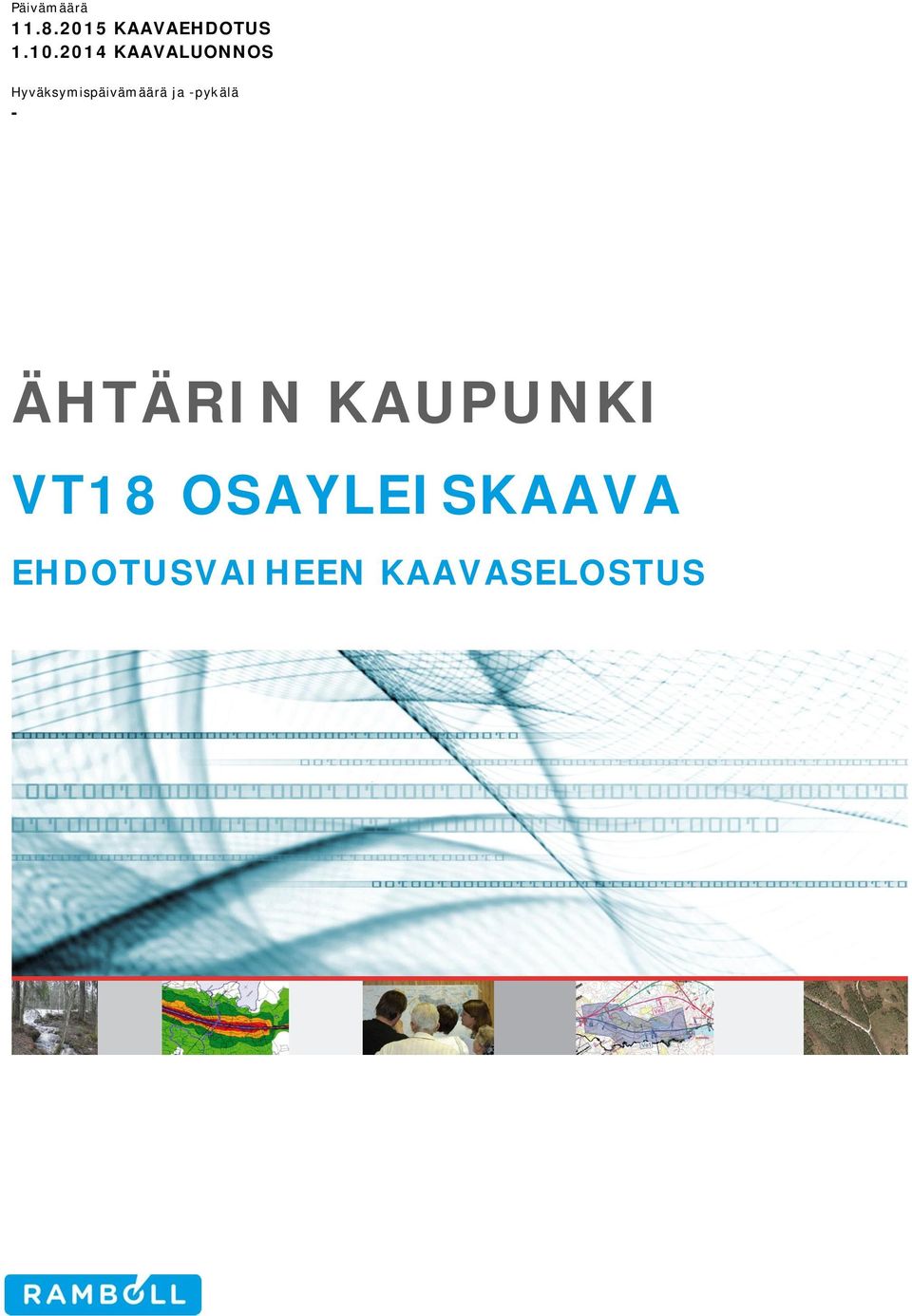 ja -pykälä - ÄHTÄRIN KAUPUNKI VT18