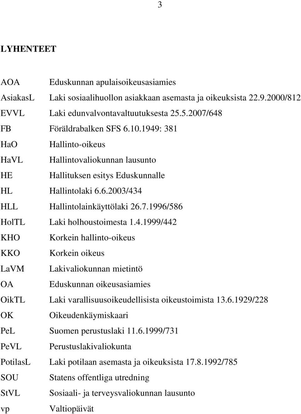 1996/586 HolTL Laki holhoustoimesta 1.4.