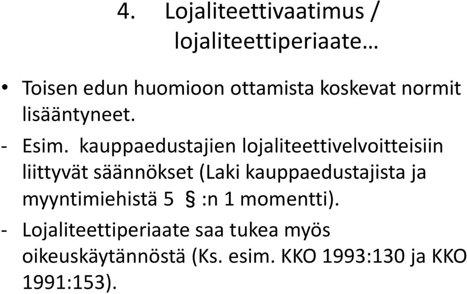 kauppaedustajien lojaliteettivelvoitteisiin liittyvät säännökset (Laki