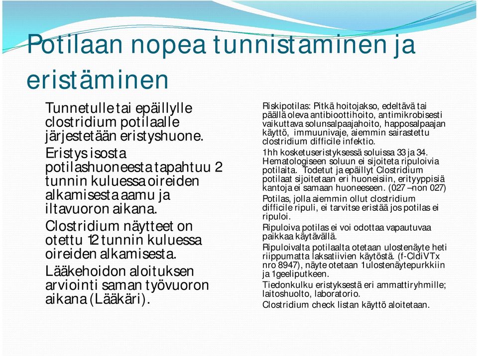 Lääkehoidon aloituksen arviointi saman työvuoron aikana (Lääkäri).