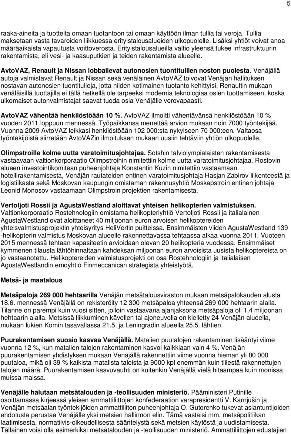 AvtoVAZ, Renault ja Nissan lobbailevat autonosien tuontitullien noston puolesta.
